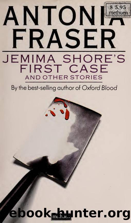 Jemima Shore's first case : and other stories by Fraser Antonia 1932-