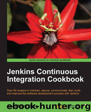 Jenkins Continuous Integration Cookbook by unknow