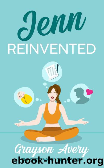 Jenn Reinvented by Grayson Avery