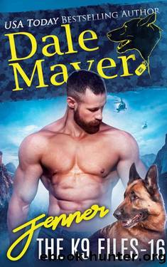 Jenner (The K9 Files Book 16) by Dale Mayer