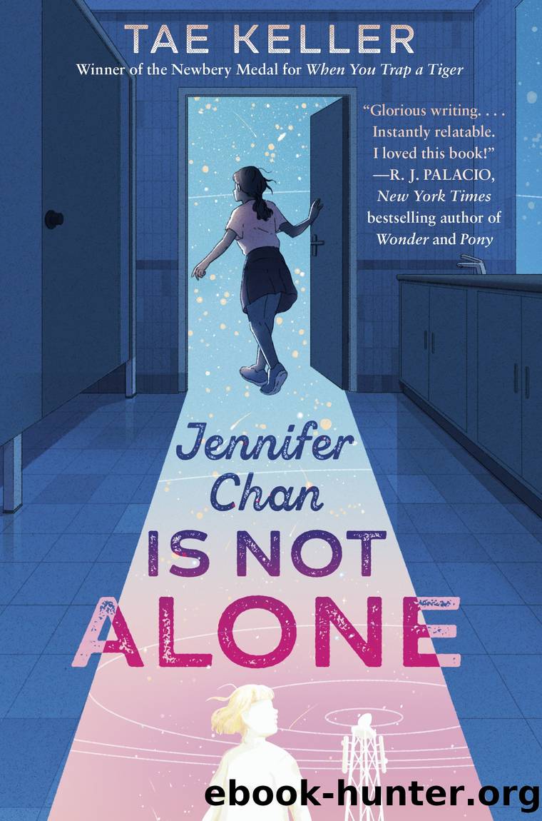 Jennifer Chan Is Not Alone by Tae Keller