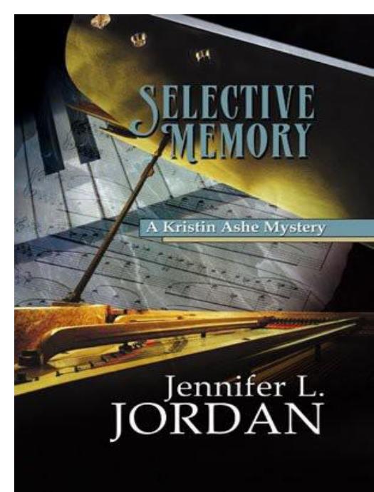 Jennifer L. Jordan - Kristin Ashe Mystery 6 - Selective Memory by Jennifer L. Jordan