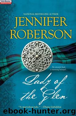 Jennifer Roberson by Lady of the Glen