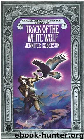 Jennifer Roberson by Track of the White Wolf