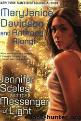 Jennifer Scales and the Messenger of Light by MaryJanice Davidson; Anthony Alongi
