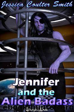 Jennifer and the Alien Badass by Jessica Coulter Smith
