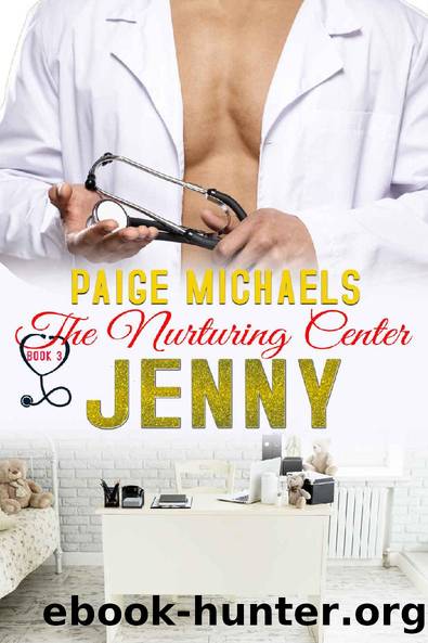 Jenny (The Nurturing Center Book 3) by Paige Michaels