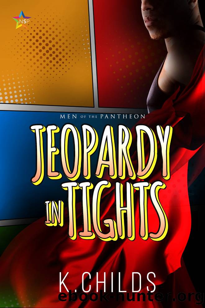Jeopardy in Tights by K. Childs