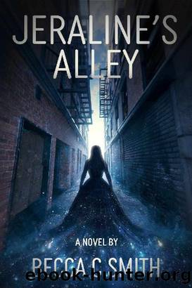Jeraline's Alley by Becca C. Smith