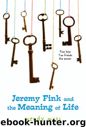 Jeremy Fink and the Meaning of Life by Wendy Mass