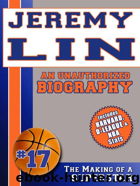 Jeremy Lin: An Unauthorized Biography by Biographies Belmont and Belcourt