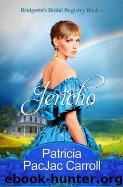 Jericho (Bridgette's Bridal Registry Book 1) by Patricia PacJac Carroll