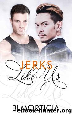 Jerks Like Us Book Three by BLMorticia