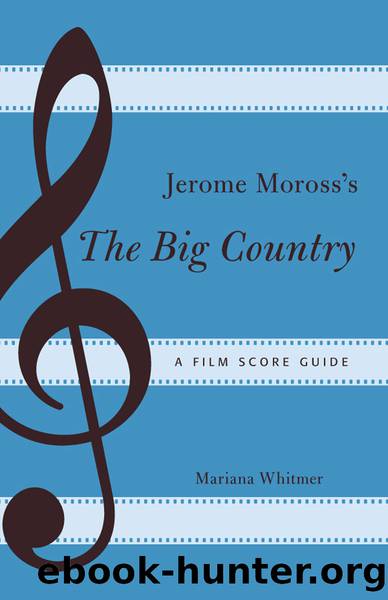 Jerome Moross's The Big Country by Whitmer Mariana;