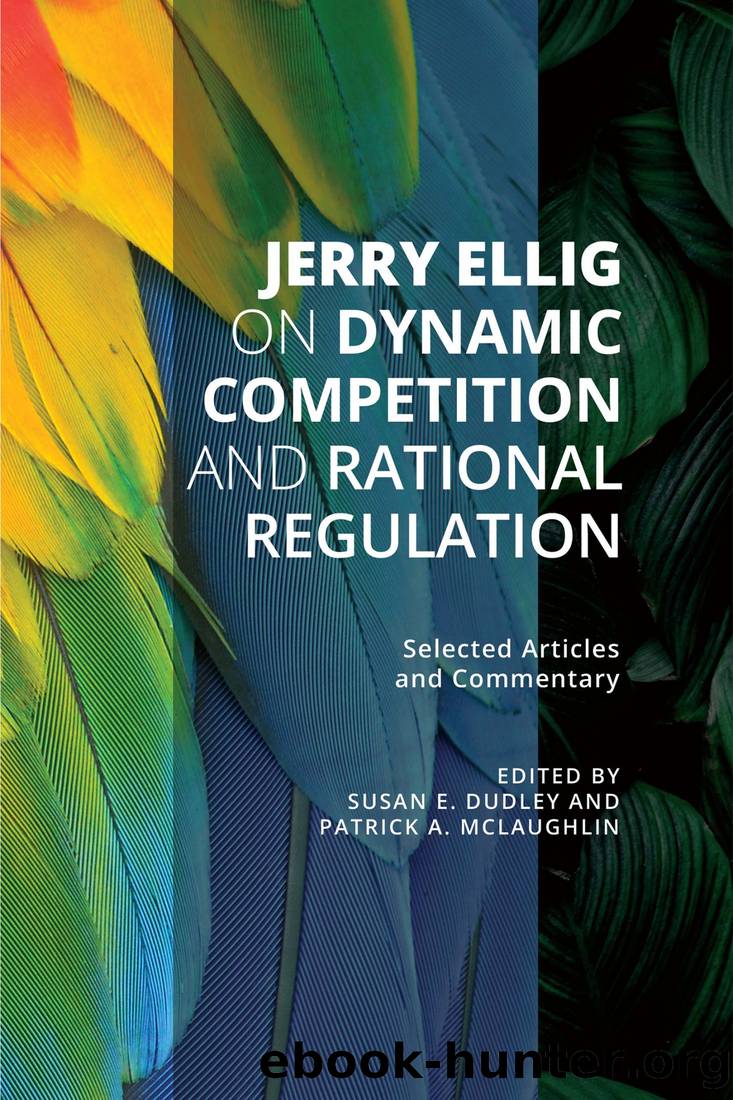 Jerry Ellig on Dynamic Competition and Rational Regulation by Jerry Ellig