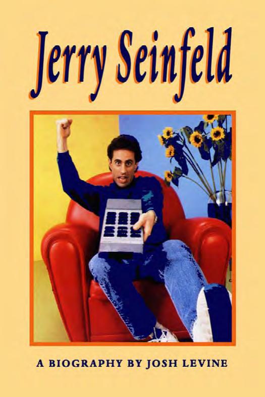 Jerry Seinfeld : Much Ado About Nothing : a Biography by Josh Levine