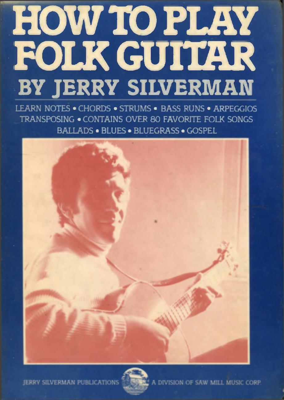 Jerry Silverman by How To Play Folk Guitar (1983)