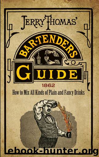 Jerry Thomas' Bartenders Guide by Jerry Thomas