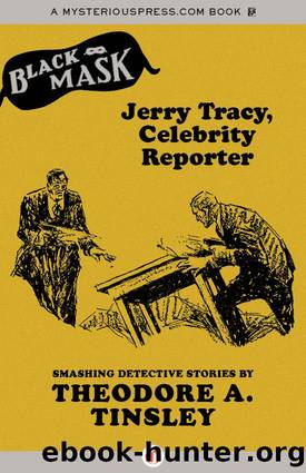 Jerry Tracy, Celebrity Reporter (2013) SSC by Theodore A. Tinsley