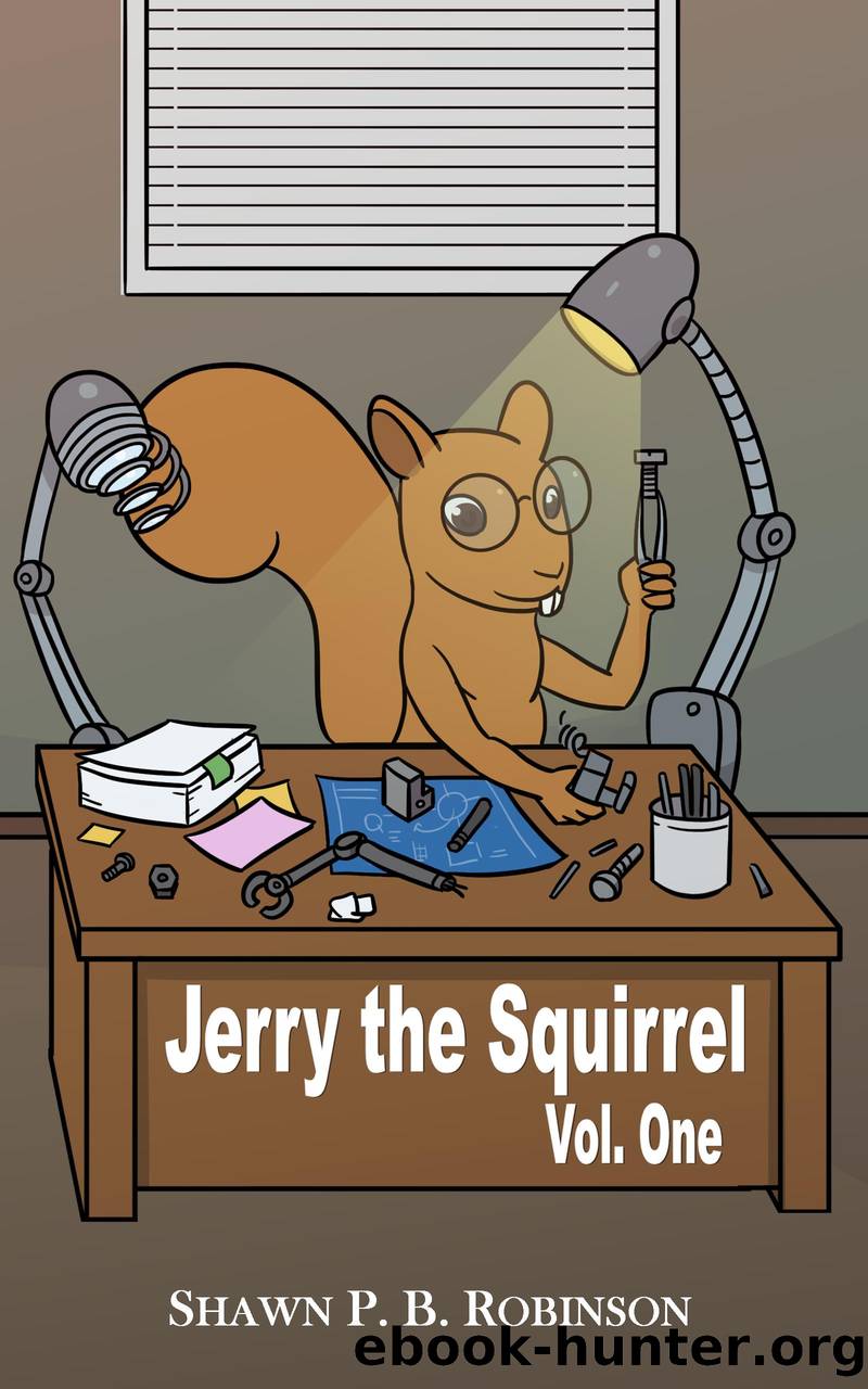 Jerry the Squirrel by Shawn P. B. Robinson
