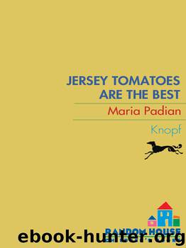 Jersey Tomatoes are the Best by Maria Padian