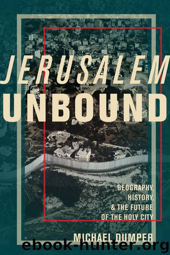 Jerusalem Unbound by Dumper Michael;