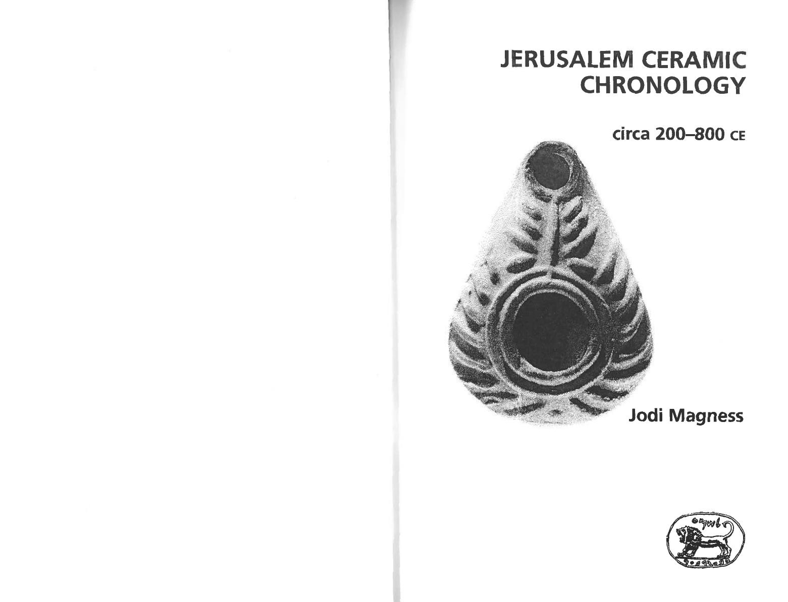 Jerusalem ceramic chronology : circa 200-800 CE by Jodi Magness