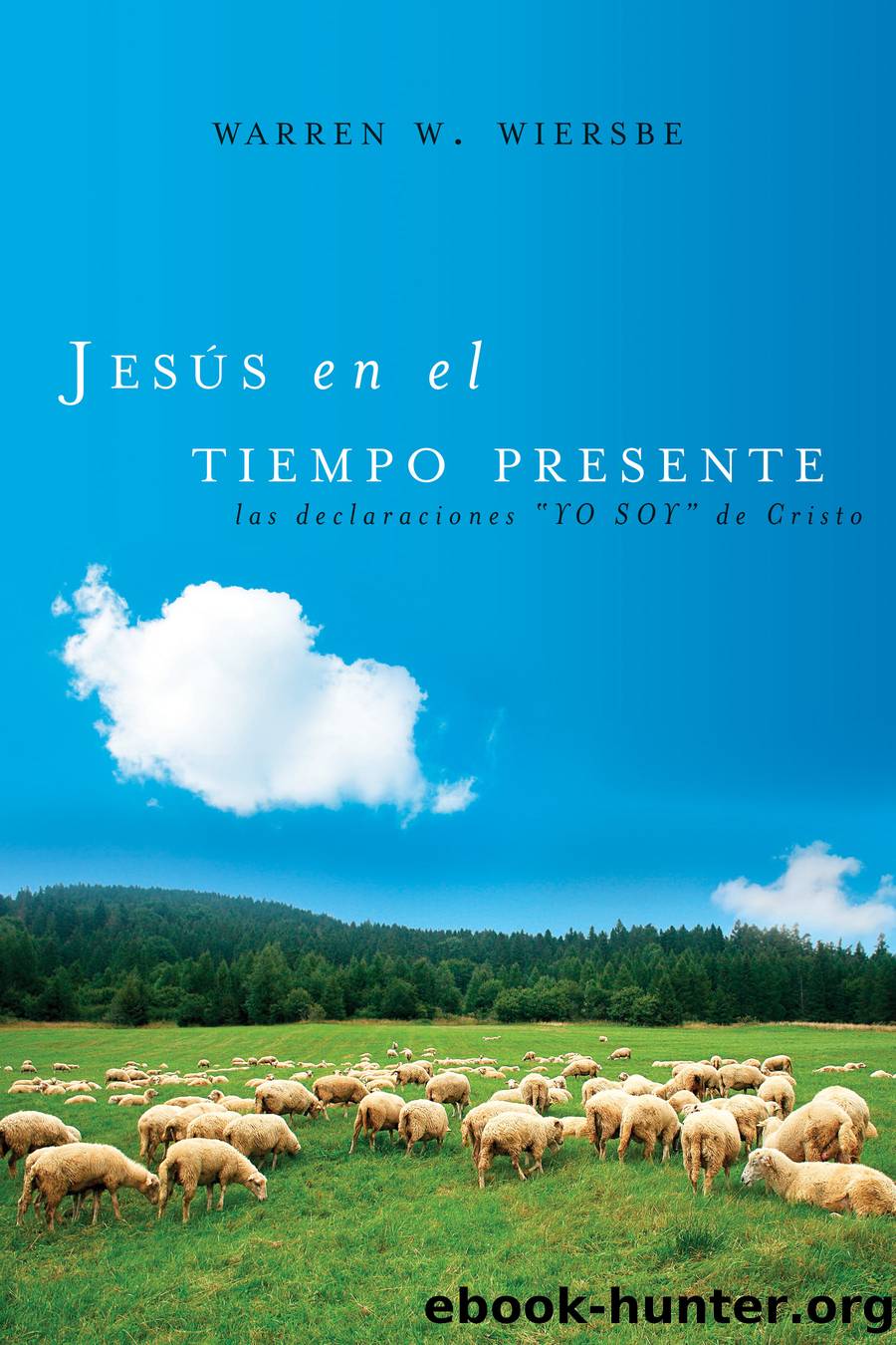 Jesús en el tiempo presente by Warren W. Wiersbe