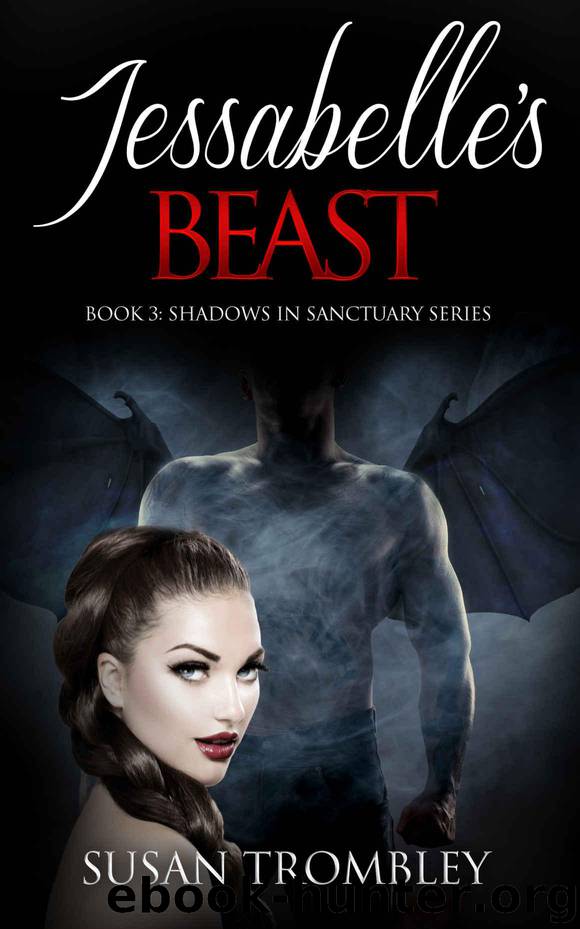 Jessabelle's Beast (Shadows in Sanctuary Book 3) by Trombley Susan