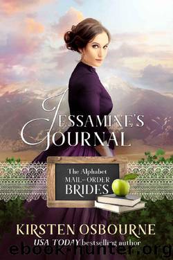Jessamine's Journal (The Alphabet Mail-Order Brides Book 10) by Kirsten Osbourne