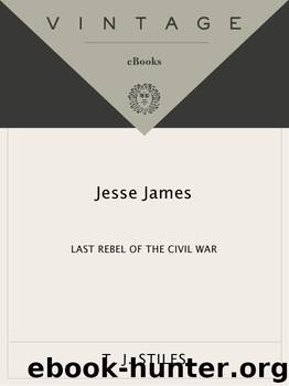 Jesse James by T.J. Stiles