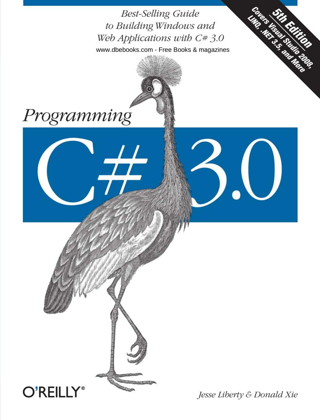 Jesse Liberty Donald Xie Programming C# 3.0 by Unknown