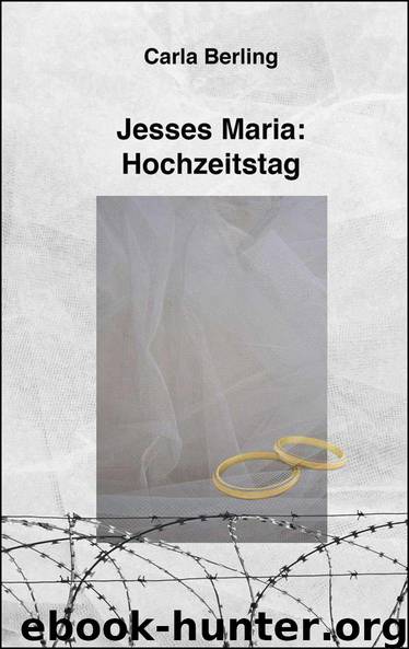 Jesses Maria - Hochzeitstag by Berling Carla