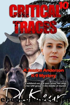 Jessica Anderson K-9 Mystery 10-Critical Traces by Keur D L