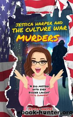 Jessica Harper And The Culture War Murders by Jessica Harper