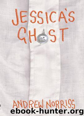 Jessica's Ghost by Andrew Norriss