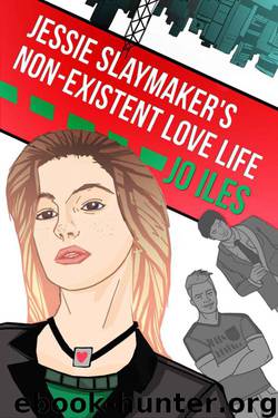 Jessie Slaymaker's Non-Existent Love Life (The Jessie Slaymaker Series) by Iles Jo