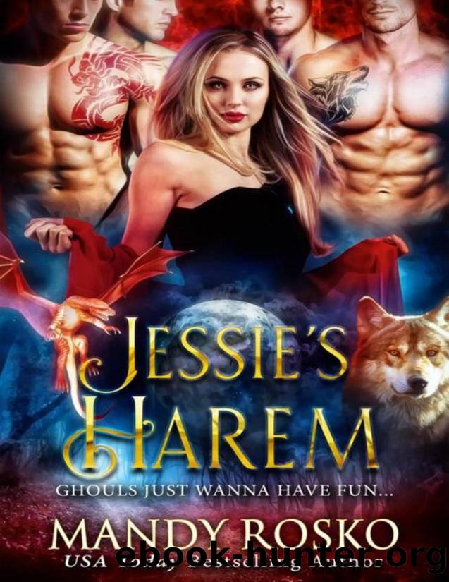 Jessie's Harem: Ghouls Just Want to Have Fun by Mandy Rosko