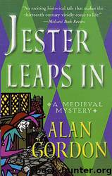 Jester Leaps In: A Medieval Mystery by Alan Gordon