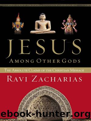 Jesus Among Other Gods by Ravi Zacharias