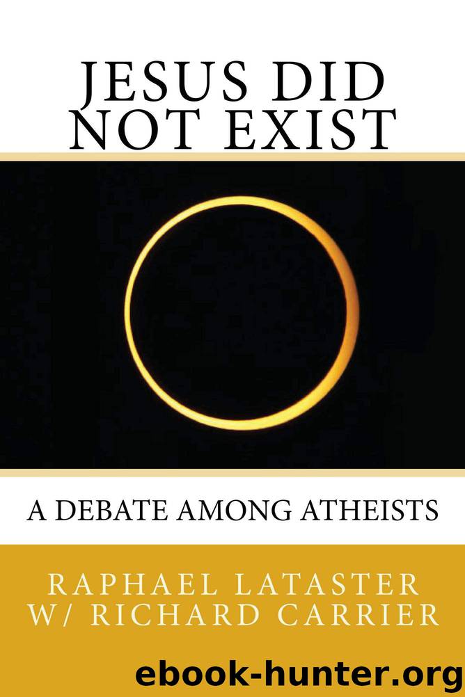 Jesus Did Not Exist by Lataster Raphael