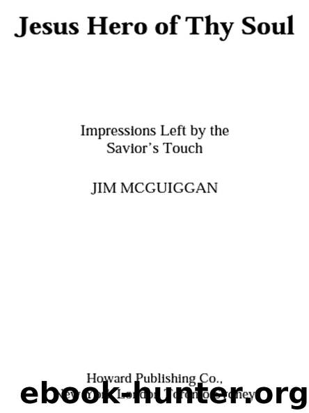 Jesus Hero of Thy Soul by JIM MCGUIGGAN