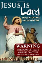 Jesus Is Lard by Odin Zeus McGaffer