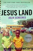 Jesus Land: A Memoir by Scheeres Julia