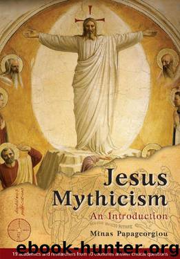 Jesus Mythicism: An Introduction by Minas Papageorgiou