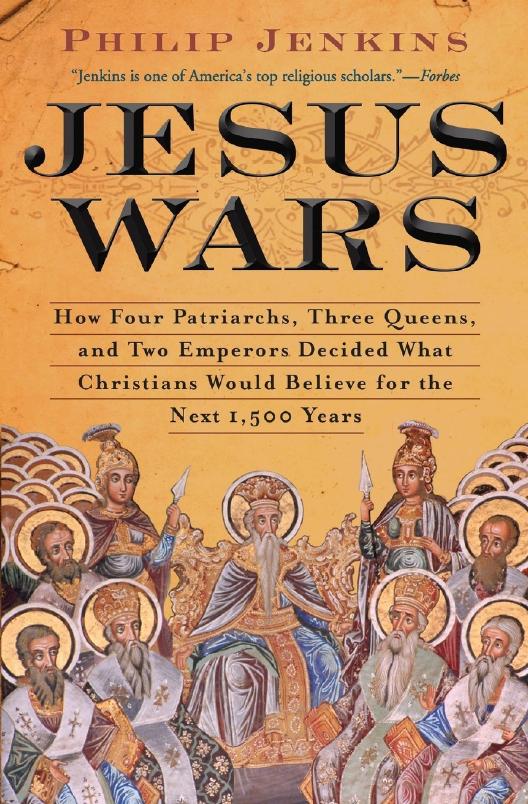 Jesus Wars by John Philip Jenkins
