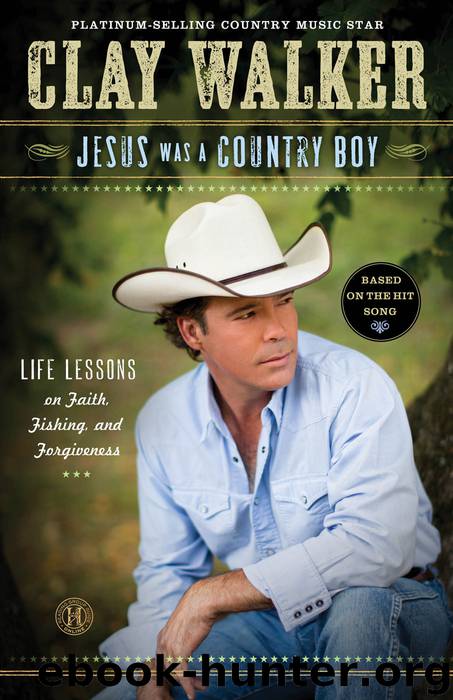 Jesus Was a Country Boy by Clay Walker