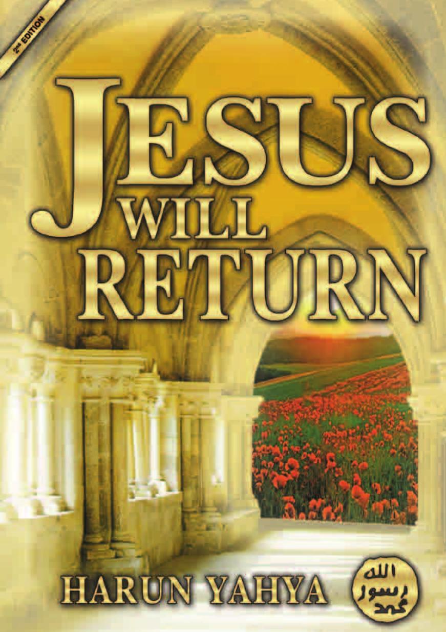 Jesus Will Return by Harun Yahya