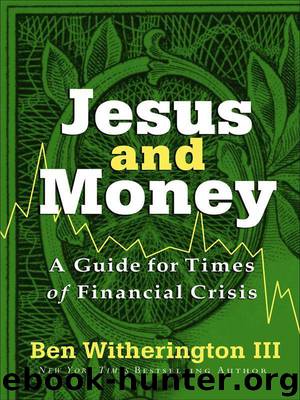 Jesus and Money: A Guide for Times of Financial Crisis by Ben Witherington