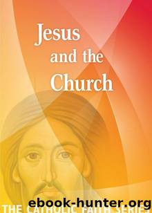 Jesus and the Church (The Catholic Faith Series) by United States Conference Of Catholic Bishops (usccb)